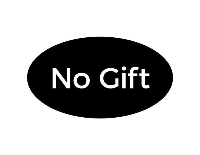 No Gift Option